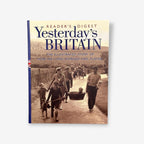 Yesterday&#39;s Britain - The illustrated Story Of How We Lived, Worked And Played - Hardback Book (