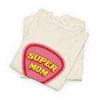 Super Mom Printed T-Shirt 100% Cotton Novelty Mum Mom Tee Birthday Mother's Day Gift
