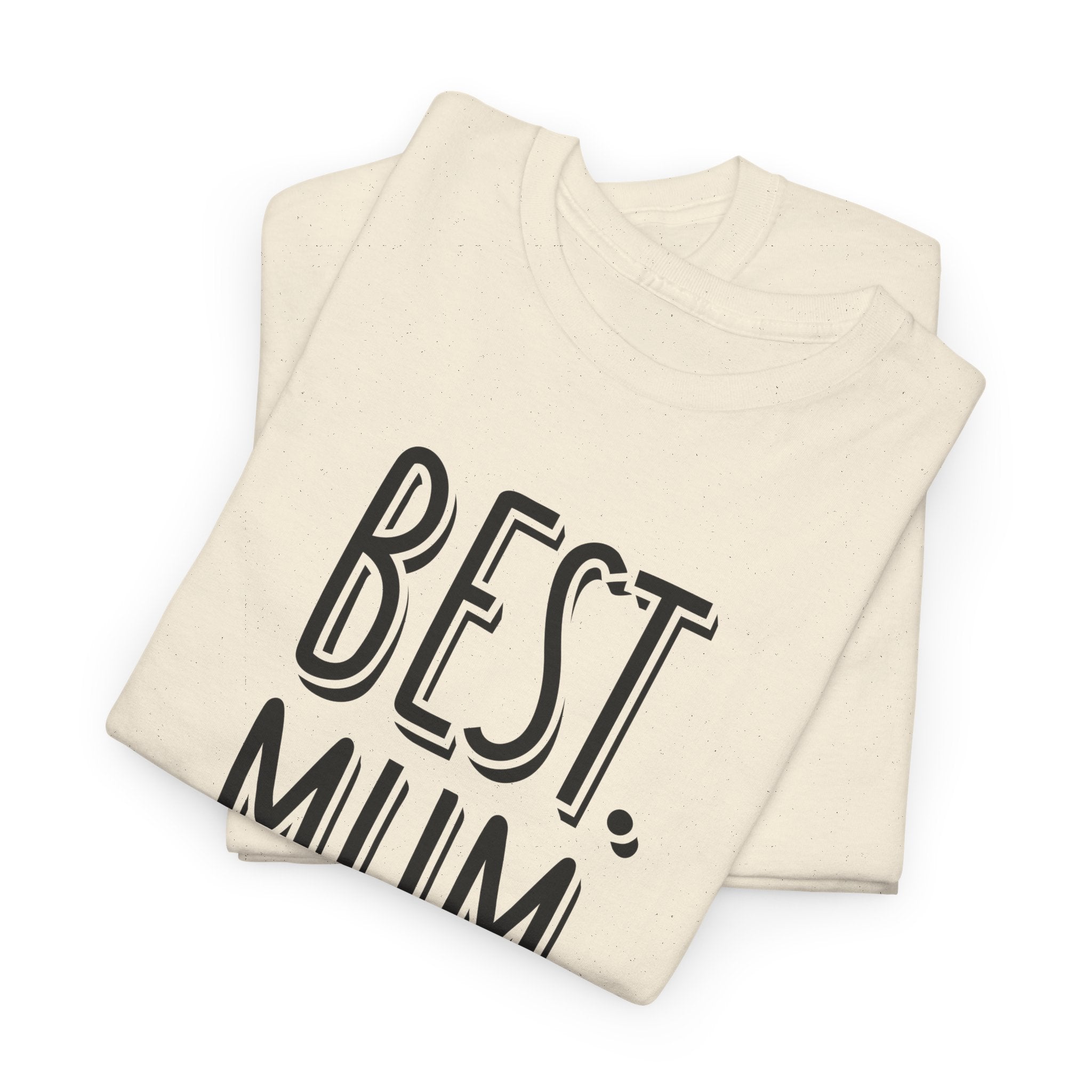 Best Mum Ever Printed T-Shirt 100% Cotton Novelty Mum Mom Tee Birthday Mother's Day Gift
