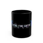 Dying For Coffee Mug