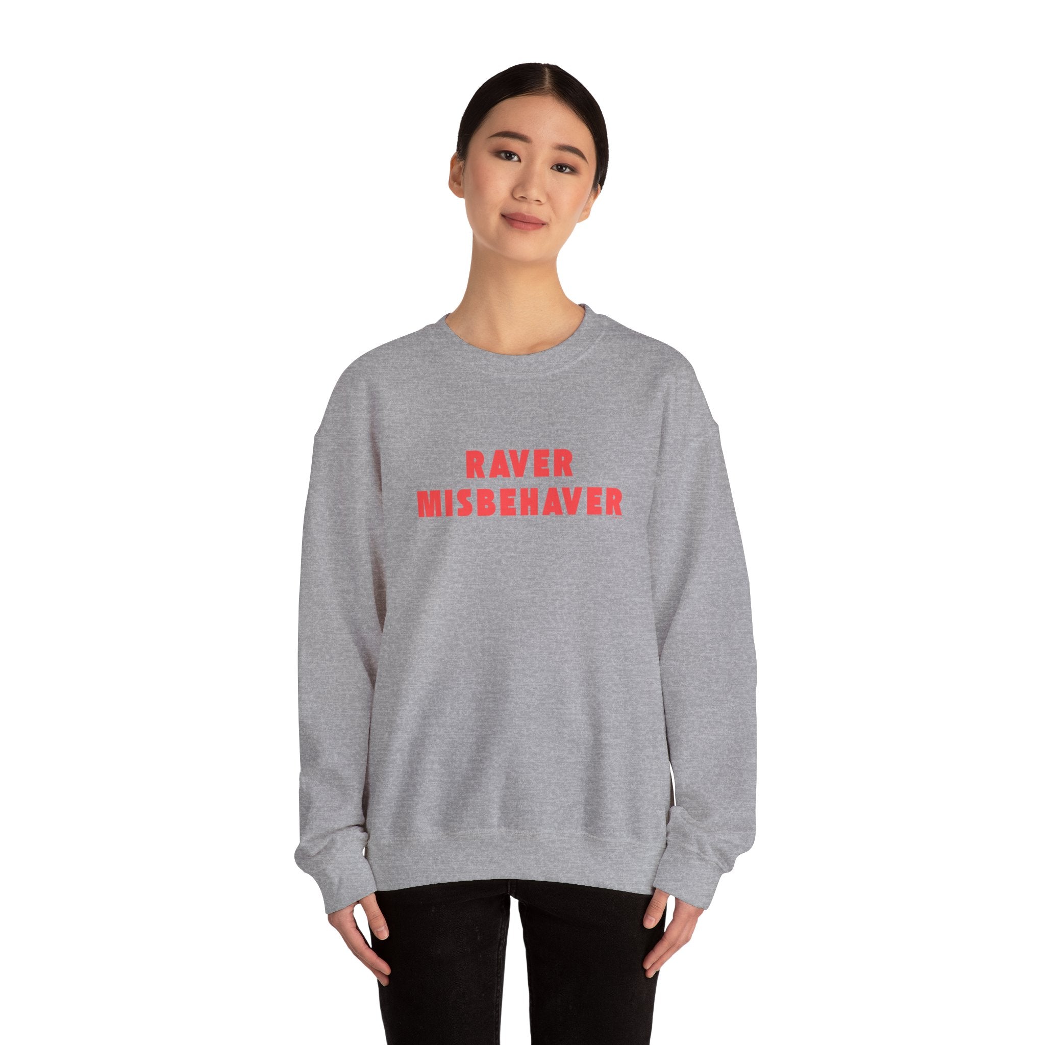 Raver Misbehaver Printed Crewneck Sweatshirt Unisex Pullover Clubbing Dancing Gift