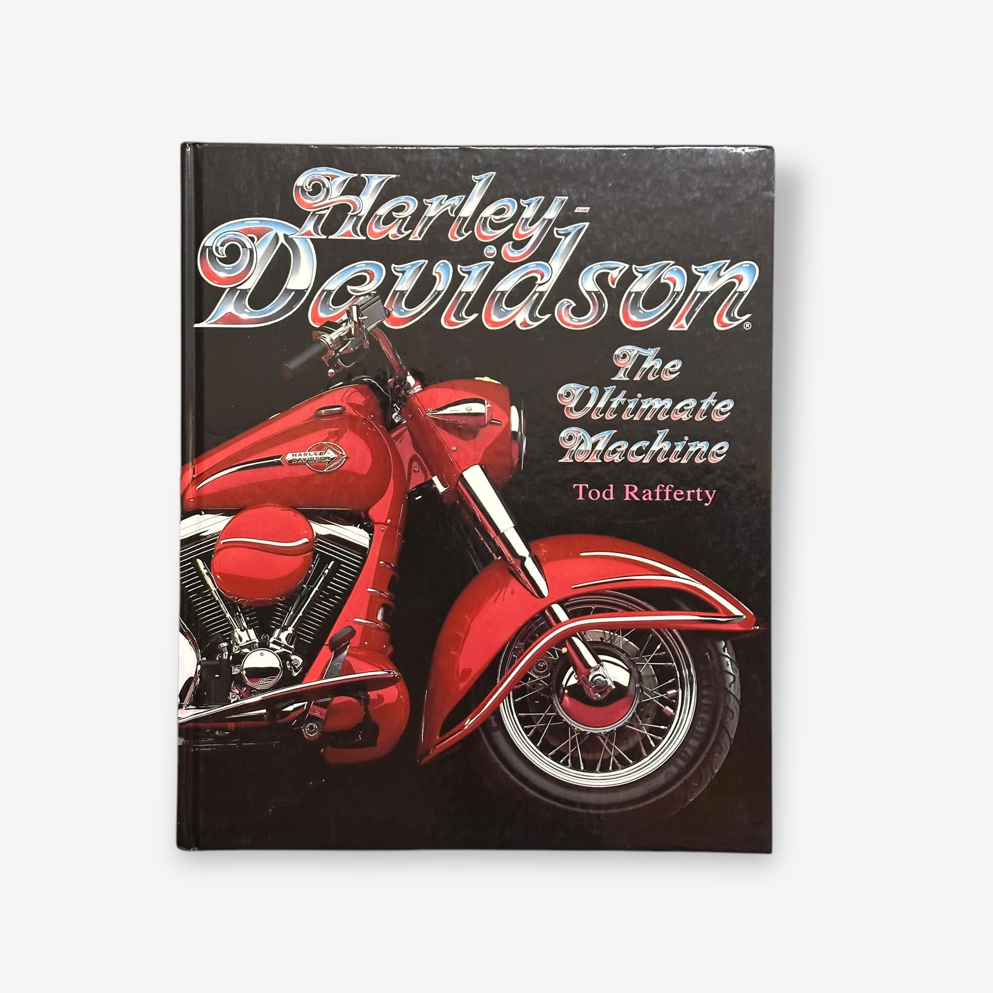 Harley Davidson - The Ultimate Machine 1993 Hardback Book (Tod Rafferty)