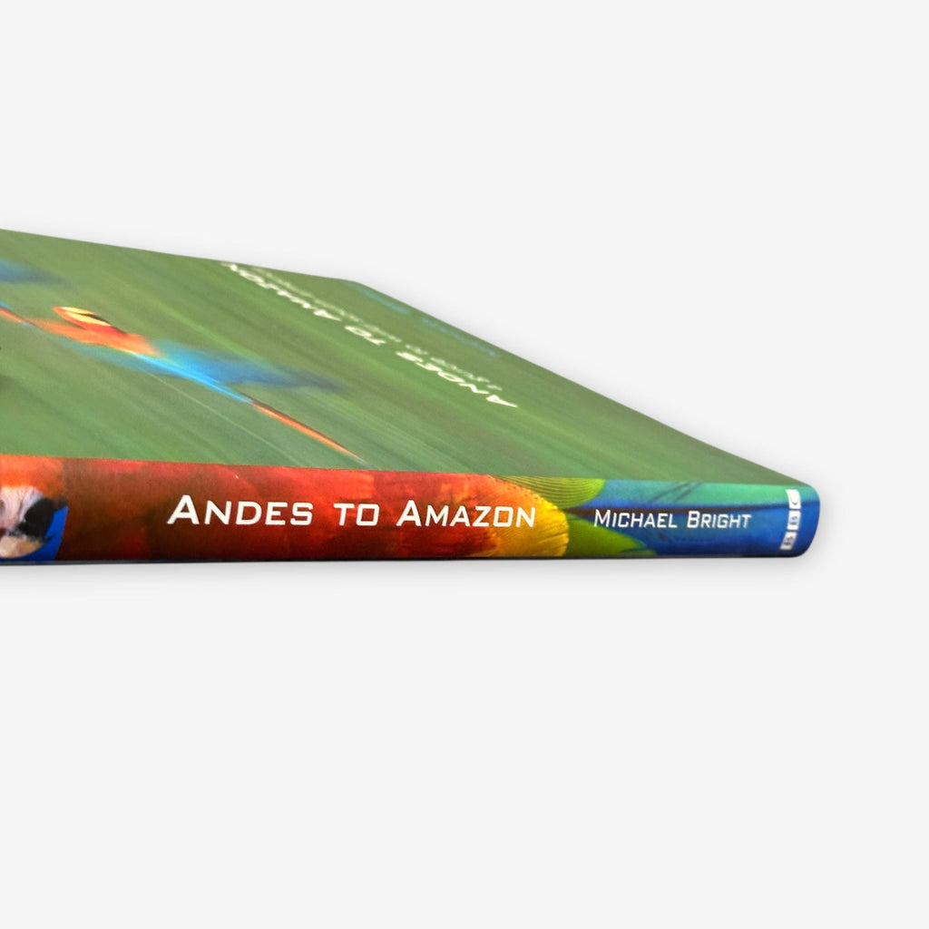 Andes To Amazon - A Guide To Wild South America - Hardback Book (Michael Bright) 2000