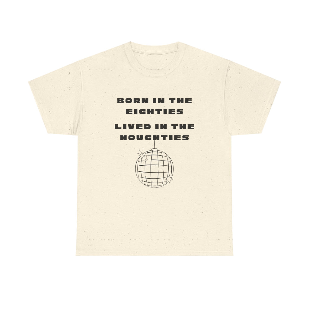 Born In The Eighties T-Shirt 100% Cotton Novelty 80s Noughties Tee Gift