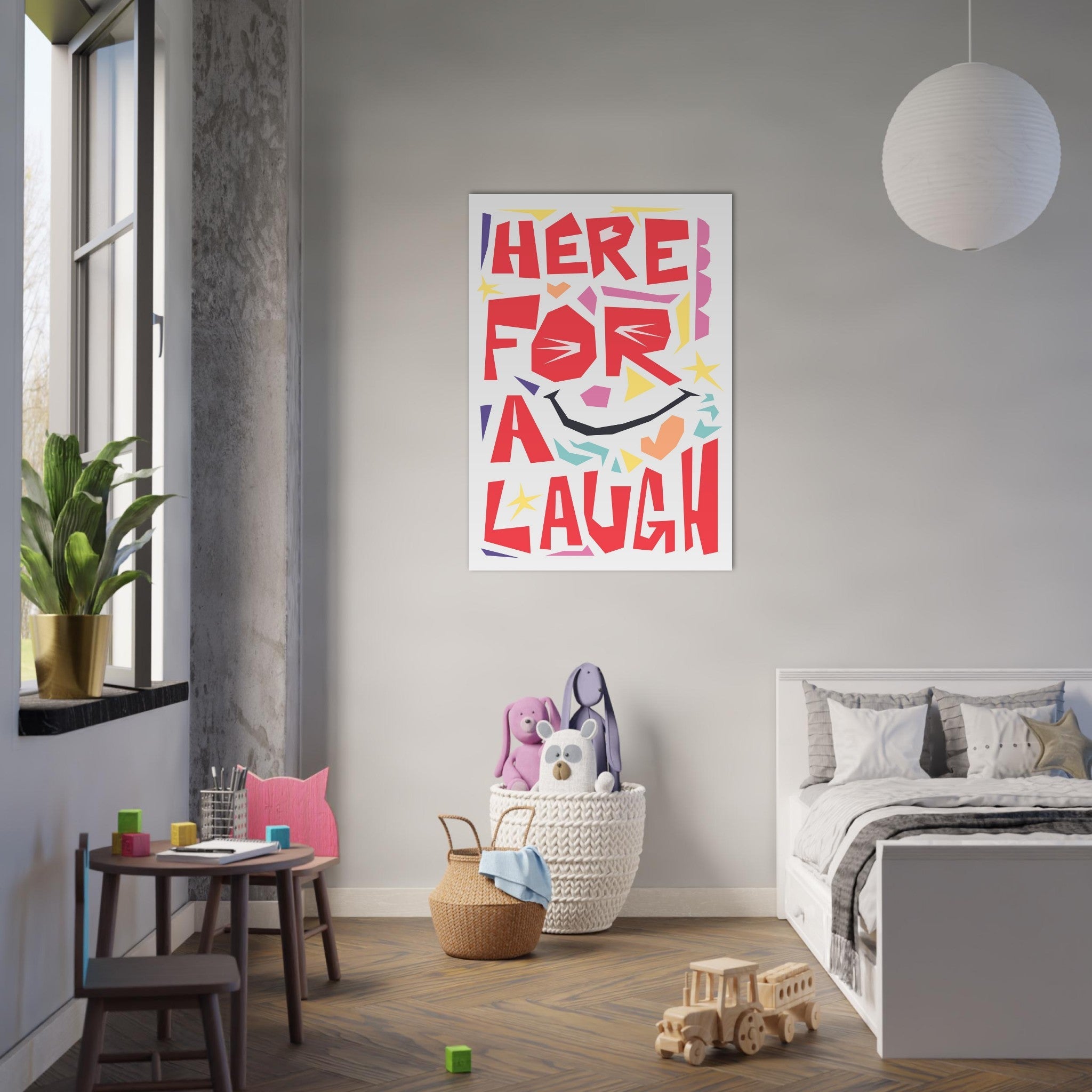 Here For A Laugh - Premium Matte Paper Poster