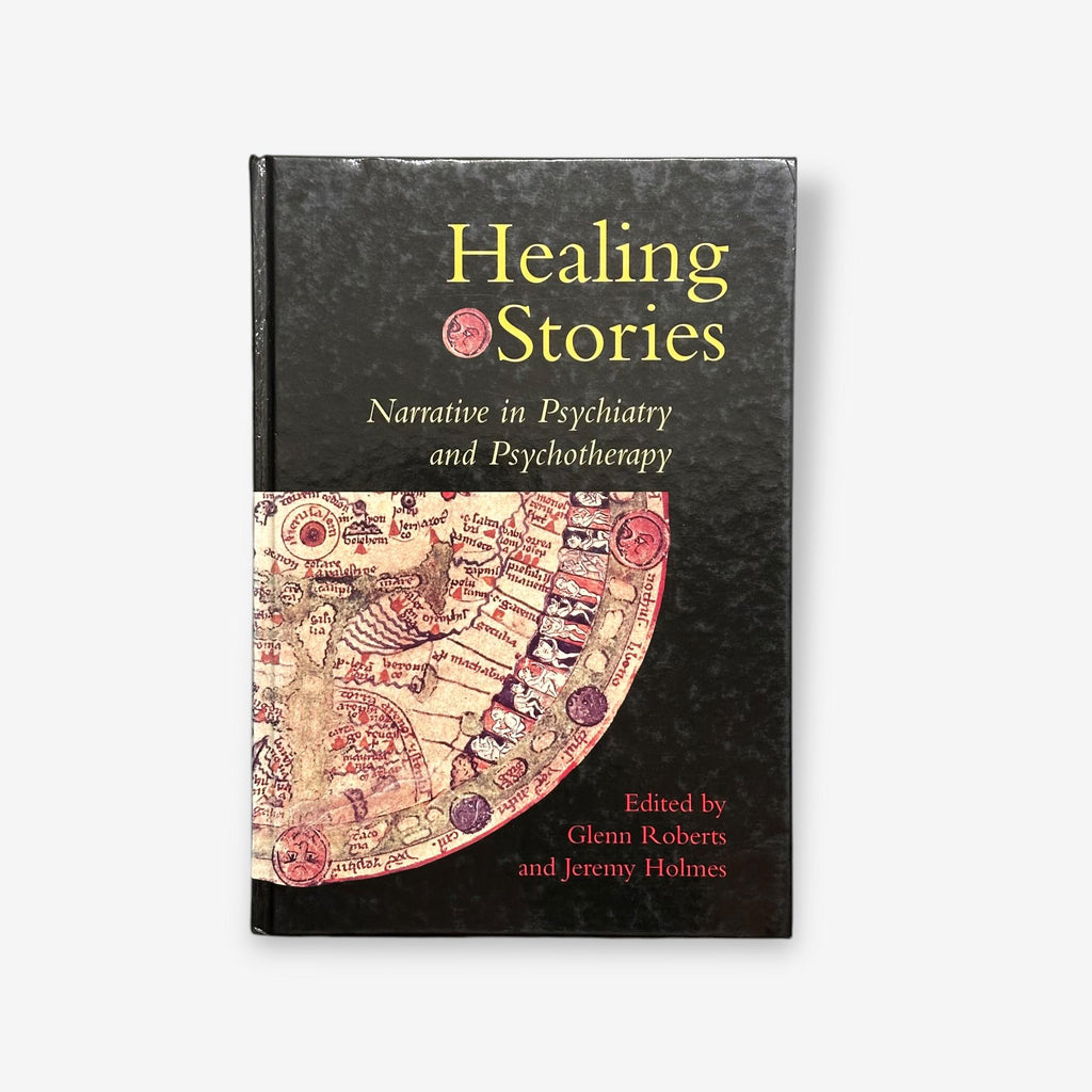 Healing Stories - Narrative In Psychiatry And Psychotherapy - Hardback Book (Glenn Roberts) 1999
