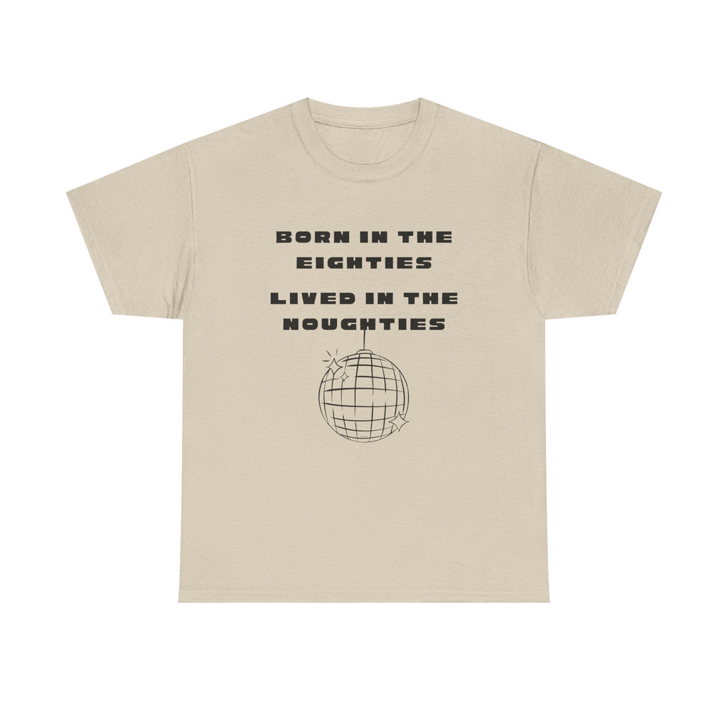 Born In The Eighties T-Shirt 100% Cotton Novelty 80s Noughties Tee Gift