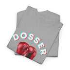 Dosser Boxing Printed T-Shirt 100% Cotton Novelty Quote Motivation Boxing Gloves Sports Tee Gift