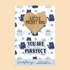 Pocket Hug - You Are Purrfect, Cat Pattern Design | Cute Gift for Cat Lovers | Keepsake Token for Sending Hugs to a Special Cat Mum