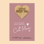 Pocket Hug - Cat Mum | Thoughtful Gift for Cat Lovers & Pet Parents | Keepsake Token for Sending Hugs to a Special Cat Mum