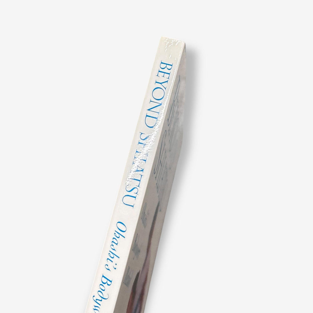 Beyond Shiatsu - Ohashi&#39;s Bodywork Method - Paperback Book (Ohashi) 2003