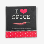 I Love Spice - Over 100 Recipes For People Who Like It Hot!  - Hardback Book (Pink Creative) 2008