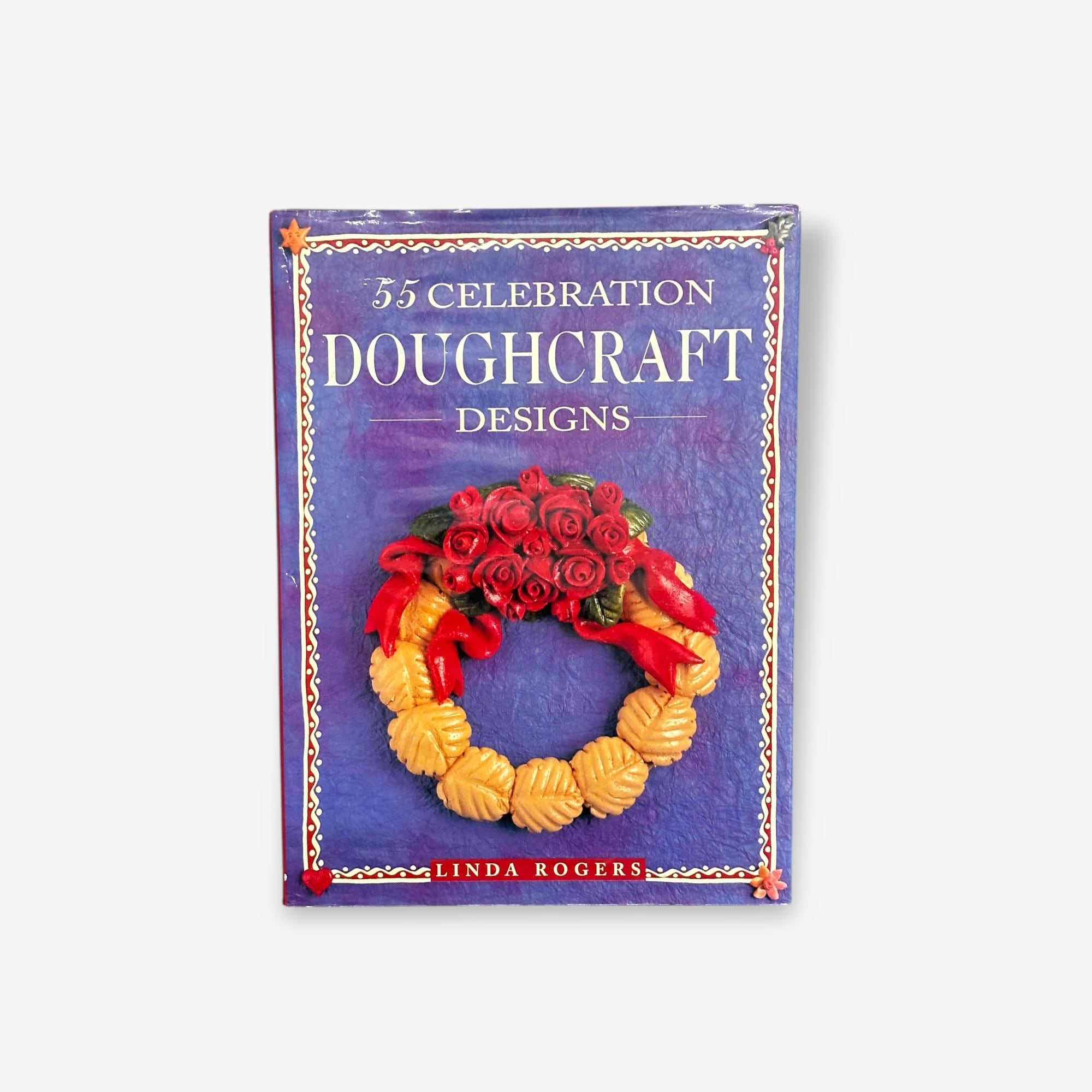 55 Celebration Doughcraft Designs - Hardback Book (Linda Rogers) 1996