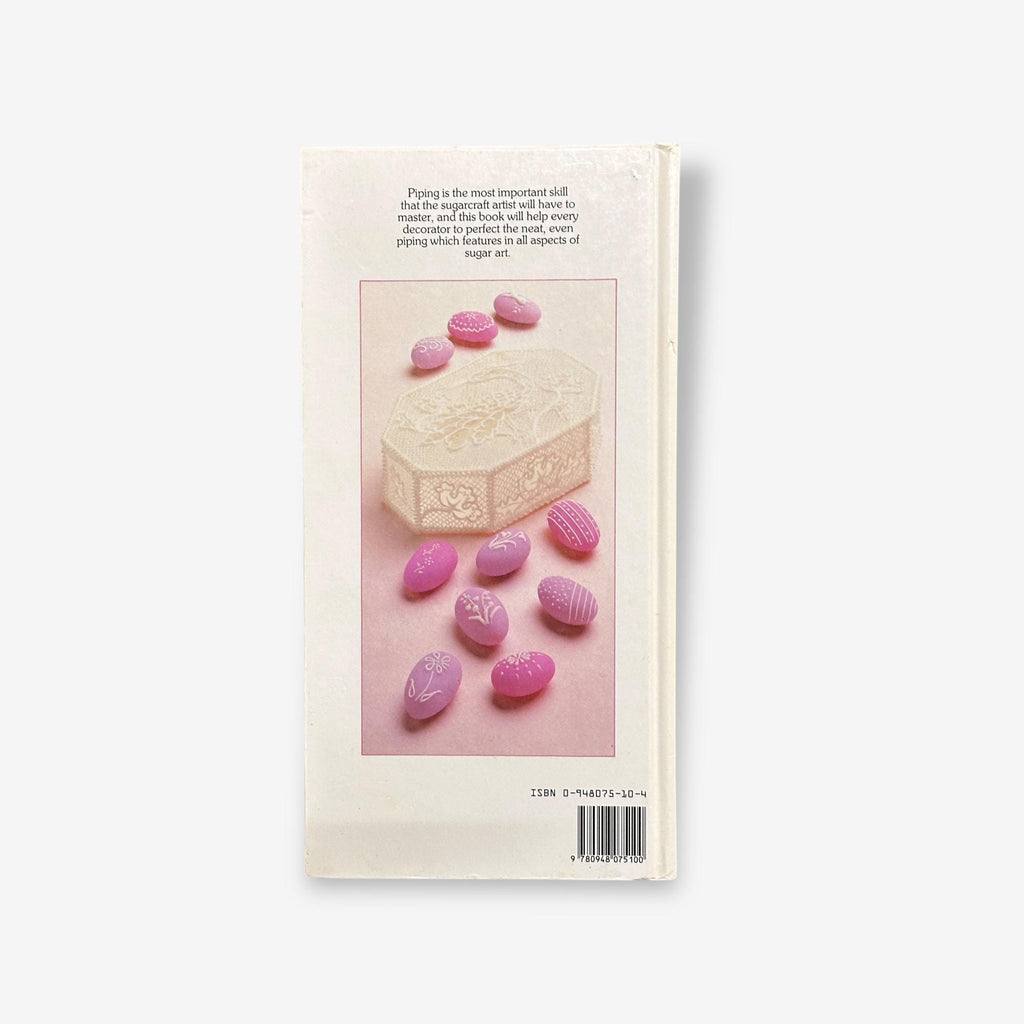 The Art Of Sugarcraft - Piping - Hardback Book (Norma Laver) 1988